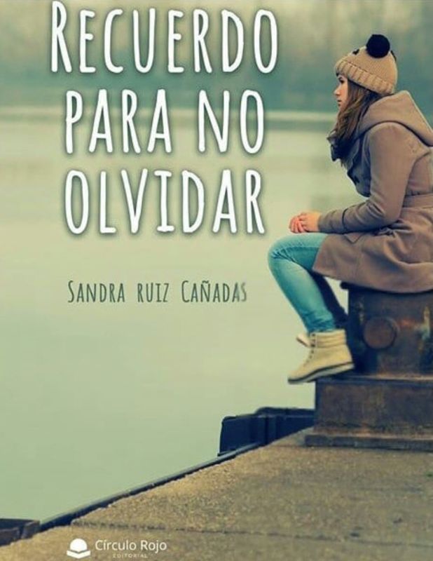 RECUERDO PARA NO OLVIDAR portada libro Sandra Ruiz